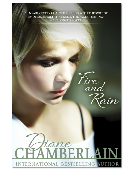 Title details for Fire and Rain by Diane Chamberlain - Wait list